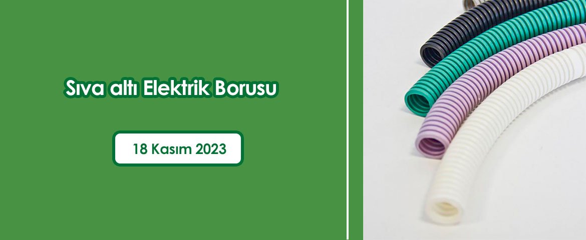 Sıva altı Elektrik Borusu