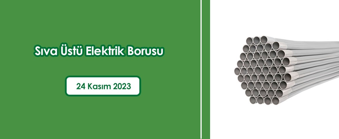 Sıva Üstü Elektrik Borusu